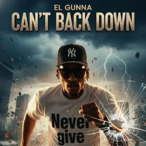 Can't Back Down (Explicit)