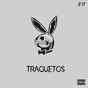 Traqueto (Explicit)