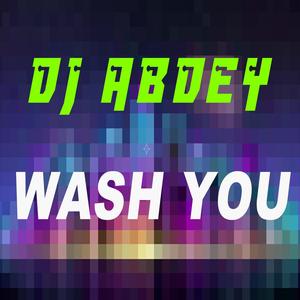 Wash You