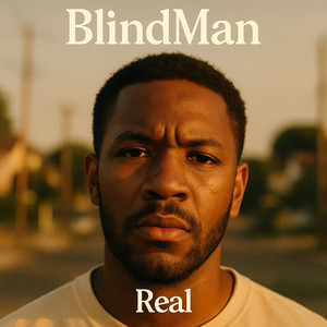 Blindman - Real (Explicit)