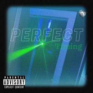 Perfect Timing (Explicit)