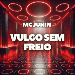 Vulgo Sem Freio
