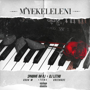 M’yekeleleni (Explicit)