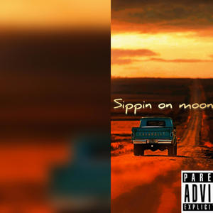 Sippin on moonshine (Explicit)