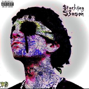 $tACKING $3ASON! (Explicit)