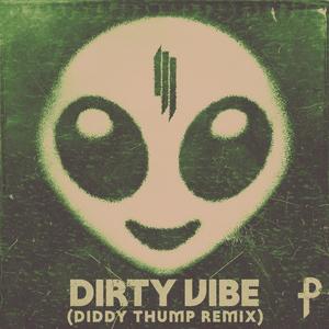 Dirty Vibe (Diddy Thump Remix) [Explicit]