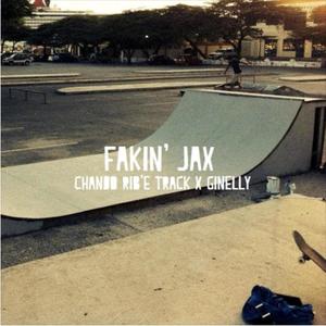 Fakin' Jax (feat. Ginelly) [Explicit]