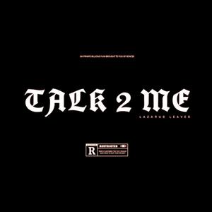 Talk 2 Me (Explicit)