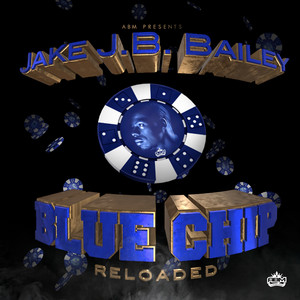 BlueChip (Reloaded) [Explicit]