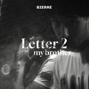 Letter 2 My Brother