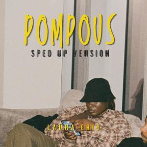 POMPOUS (Sped Up Version)