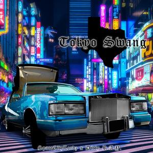 Tokyo Swang (feat. Dirty R.A.Y.) [Explicit]