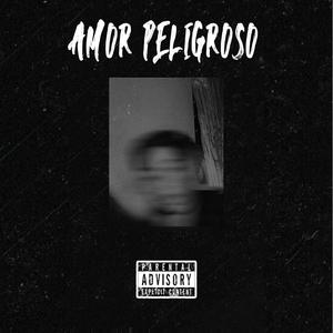 Amor Peligroso