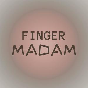 Finger Madam