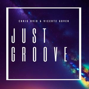 Just Groove (feat. Vicente Govea)