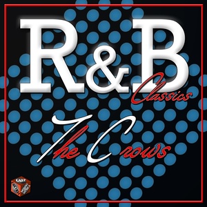 Classics R&B: The Crows