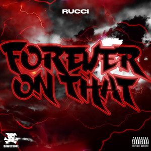 Forever On That (Explicit)