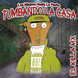 Tumbando la Casa (feat. Elkilla97)
