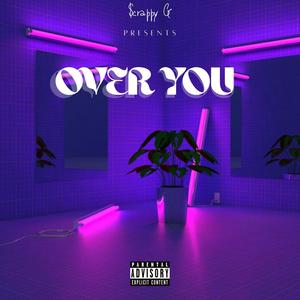 Over You (Explicit)