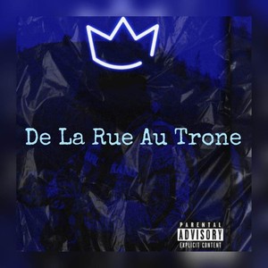 De La Rue Au Trone (Explicit)