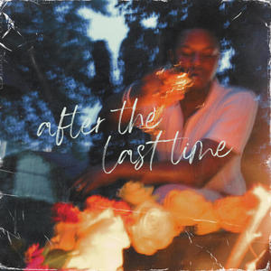 After the Last Time (Explicit)