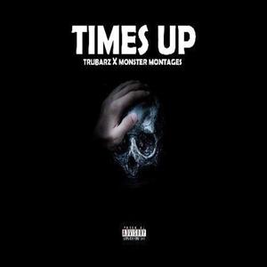 Times Up (Explicit)