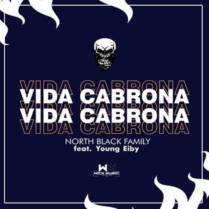 VIDA CABRONA (feat. JC NBF & Young Eiby) [Explicit]