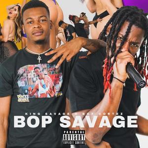 BOPSAVAGE (Explicit)