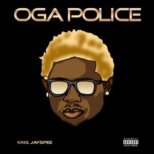 Oga Police (Explicit)