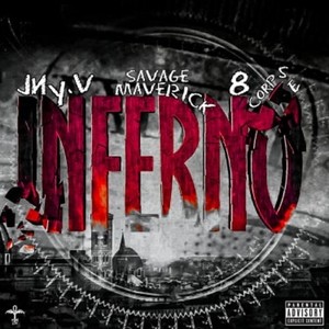 Inferno (feat. Savage Maverick & 8corpses) [Explicit]