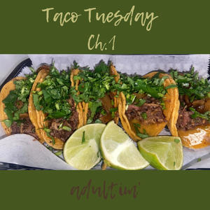 Taco Tuesday Chapter 1 (Explicit)