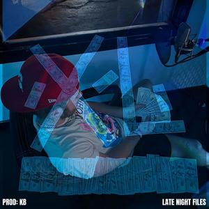 LATE NIGHT FILES (Explicit)