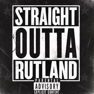 Straight Outta Rutland (feat. Obie & JLG) (Explicit)