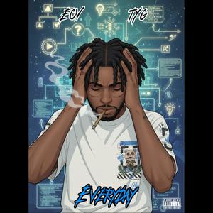 Everyday (feat. TYG) (Explicit)