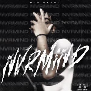 NVRMIND (Explicit)