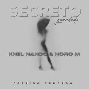 Secreto guardado (feat. Noro M) (Explicit)