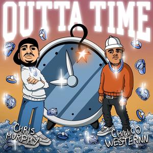 Outta Time (feat. Chiico) (Explicit)