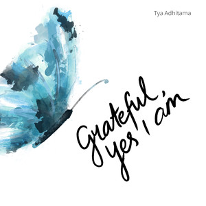 Grateful, Yes I Am(feat. Pepita Salim & Aymusic)