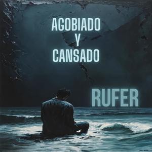 Agobiado Y Cansado