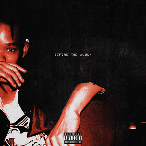 Before the Album (Explicit)