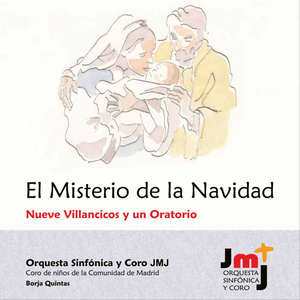 El Misterio de la Navidad. Nueve Villancicos y un Oratorio.