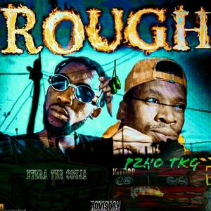 Ku_Rough (feat. Pzho Tkg) (Explicit)