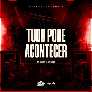 Tudo Pode Acontecer (Explicit)