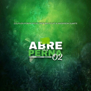 ABRE AS PERNA 02 (Explicit)