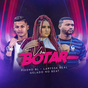 Vou Botar (Explicit)
