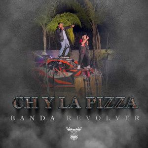 Ch y la Pizza (Explicit)