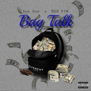 Bag Talk (feat. KDB P3N) [Explicit]