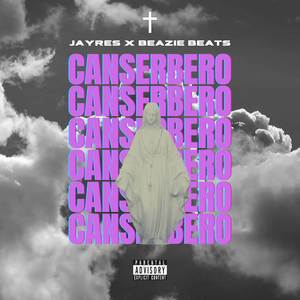 CANSERBERO (Explicit)