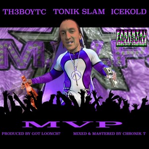 MVP (feat. TH3BOYTC & ICEKOLD) [Explicit]