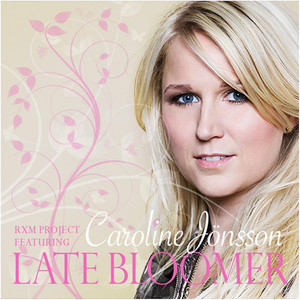 Late Bloomer(feat. Caroline Jönsson)